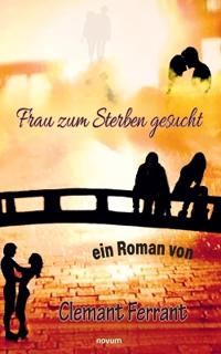 Frau zum Sterben gesucht