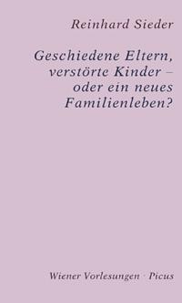 Geschiedene Eltern, verstörte Kinder - oder ein neues Familienleben?