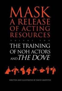 The Training of Noh Actors and The Dove