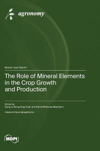 The Role of Mineral Elements in the Crop Growth and Production