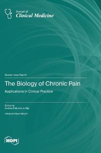 The Biology of Chronic Pain