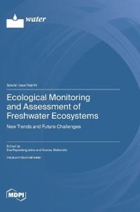 Ecological Monitoring and Assessment of Freshwater Ecosystems