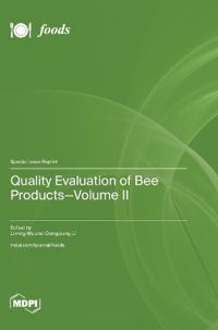 Quality Evaluation of Bee Products-Volume II