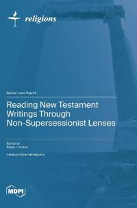 Reading New Testament Writings through Non-supersessionist Lenses