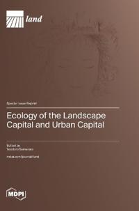 Ecology of the Landscape Capital and Urban Capital