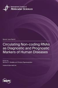 Circulating Non-coding RNAs as Diagnostic and Prognostic Markers of Human Diseases