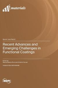 Recent Advances and Emerging Challenges in Functional Coatings