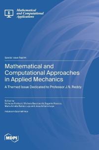 Mathematical and Computational Approaches in Applied Mechanics