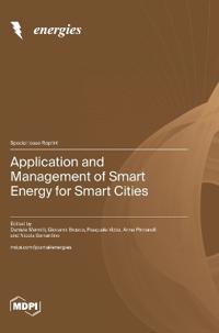 Application and Management of Smart Energy for Smart Cities