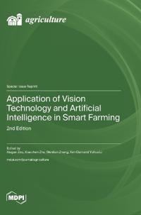 Application of Vision Technology and Artificial Intelligence in Smart Farming