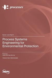Process Systems Engineering for Environmental Protection