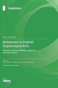 Advances in Hybrid Supercapacitors