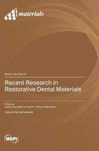 Recent Research in Restorative Dental Materials