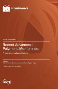 Recent Advances in Polymeric Membranes