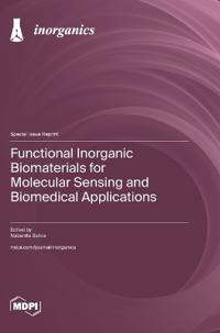 Functional Inorganic Biomaterials for Molecular Sensing and Biomedical Applications