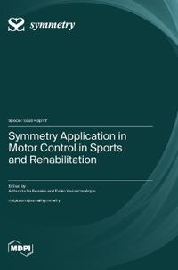 Symmetry Application in Motor Control in Sports and Rehabilitation