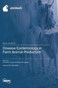 Disease Epidemiology in Farm Animal Production