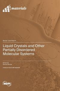 Liquid Crystals and Other Partially Disordered Molecular Systems