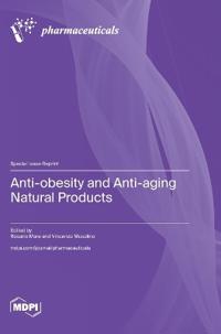 Anti-obesity and Anti-aging Natural Products