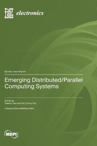 Emerging Distributed/Parallel Computing Systems