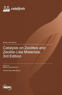 Catalysis on Zeolites and Zeolite-Like Materials, 3rd Edition