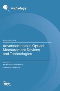 Advancements in Optical Measurement Devices and Technologies