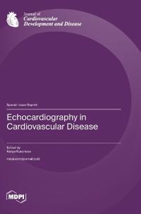 Echocardiography in Cardiovascular Disease