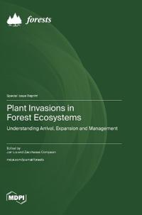 Plant Invasions in Forest Ecosystems