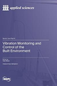 Vibration Monitoring and Control of the Built Environment