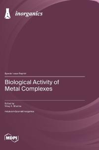 Biological Activity of Metal Complexes
