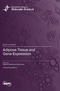 Adipose Tissue and Gene Expression