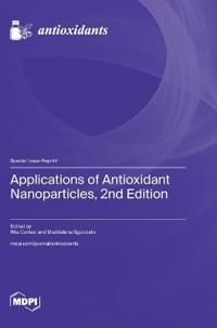 Applications of Antioxidant Nanoparticles, 2nd Edition