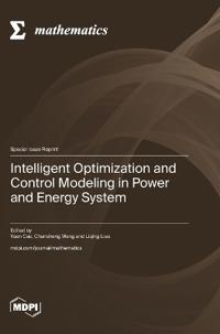 Intelligent Optimization and Control Modeling in Power and Energy System
