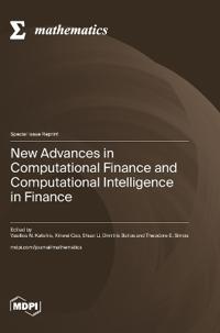 New Advances in Computational Finance and Computational Intelligence in Finance