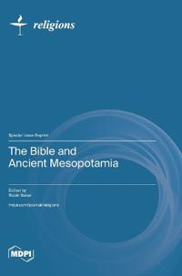 The Bible and Ancient Mesopotamia