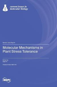 Molecular Mechanisms in Plant Stress Tolerance