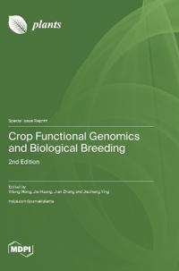 Crop Functional Genomics and Biological Breeding