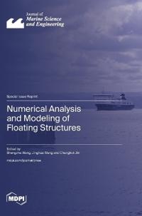 Numerical Analysis and Modeling of Floating Structures