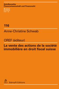 La vente des actions de la société immobilière en droit fiscal suisse