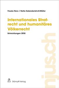 Internationales Strafrecht und humanitäres Völkerrecht