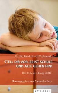 11. ‹Der Bund›-Essay-Wettbewerb: Stell Dir vor, es ist Schule und alle gehen hin!
