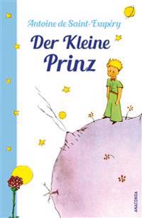 Der Kleine Prinz (Mit den farbigen Zeichnungen des Verfassers)