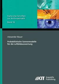 Probabilistische Szenenmodelle für die Luftbildauswertung