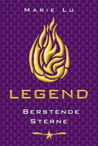 Legend (Band 3) – Berstende Sterne