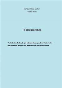 (Vor) ausdenken