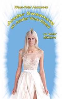 Jumfer Swaanwitt un Jumfer Voss-Steert