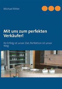 Mit uns zum perfekten Verkäufer!