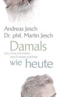 Lyrik und Prosa vom Großvater und Enkel