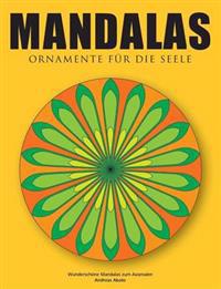 Mandalas - Ornamente für die Seele
