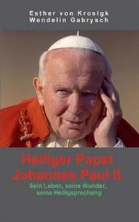 Heiliger Papst Johannes Paul II.